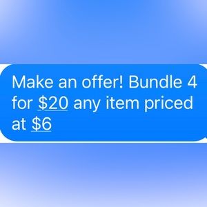 You can bundle any item priced at $6 and offer 4 for $20. I will accept!